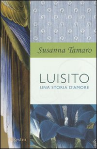 Luisito_Una_Storia_D`amore_-Tamaro_Susanna